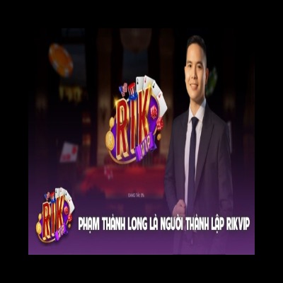 Ceo Rikvip Phạm Thành Long